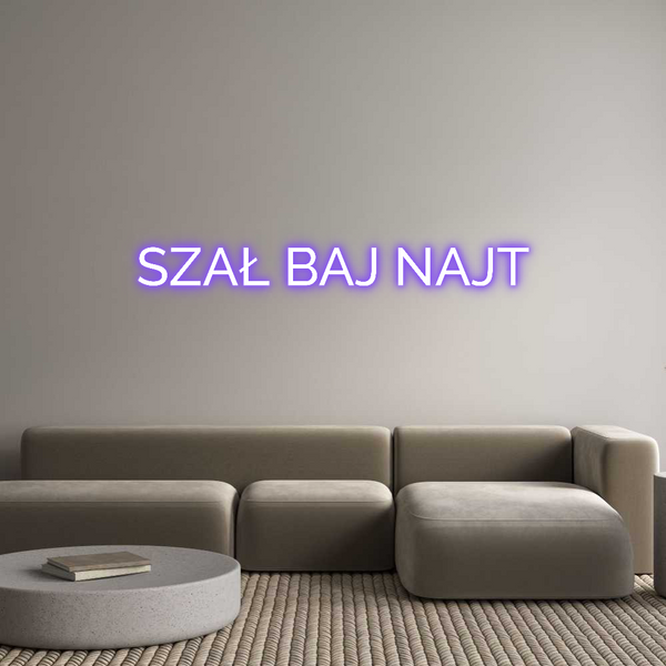 Custom Neon: SZAŁ BAJ NAJT